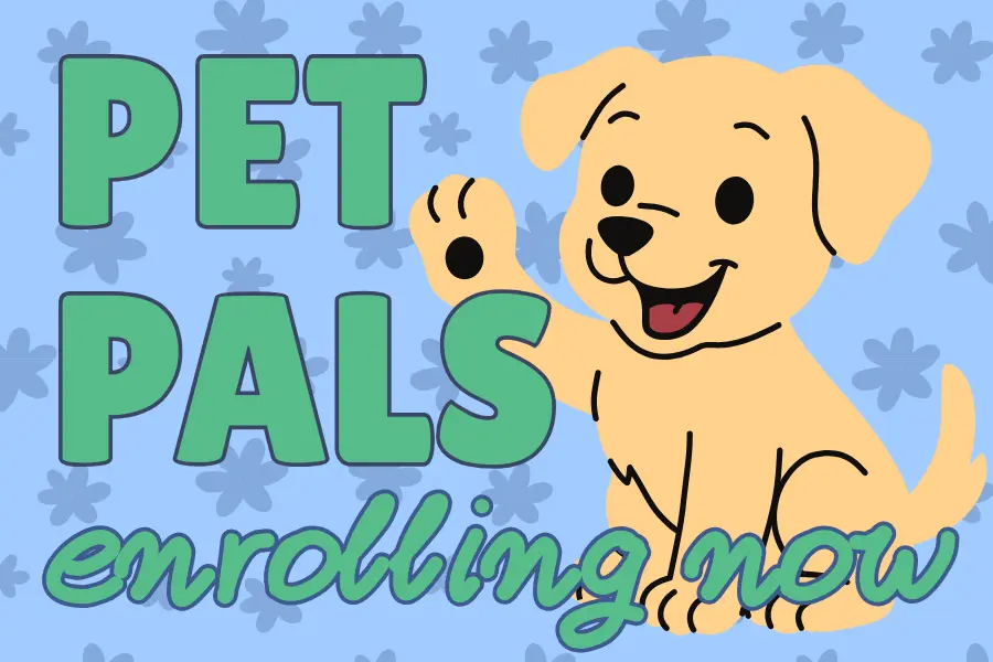 light blue background with flowers. cartoon golden retriever puppy waving. text says Pet Pals enrolling now.